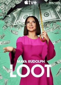 Loot - Season 1 Loot - Season 1