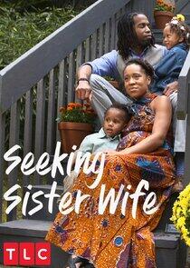 Seeking Sister Wife - Season 1 Seeking Sister Wife - Season 1