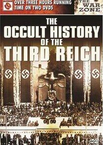The Occult History of the Third Reich The Occult History of the Third Reich