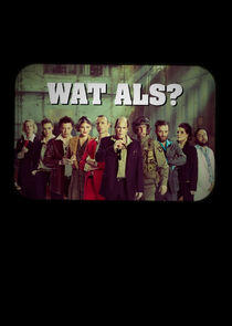 Wat Als? Wat Als?