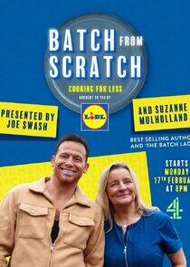 Batch from Scratch: Cooking for Less Batch from Scratch: Cooking for Less