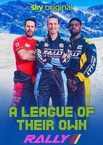 A League of Their Own: The Rally A League of Their Own: The Rally