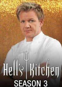 Hell's Kitchen - Season 3 Hell's Kitchen - Season 3