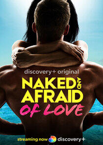 Naked and Afraid of Love Naked and Afraid of Love