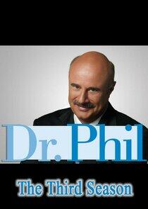 Dr. Phil - Season 3 Dr. Phil - Season 3