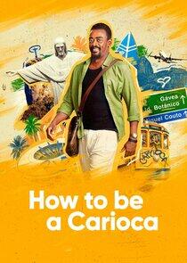 How to be a Carioca How to be a Carioca