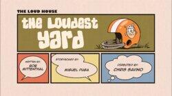 The Loudest Yard The Loudest Yard