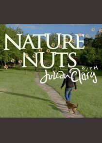 Nature Nuts with Julian Clary Nature Nuts with Julian Clary