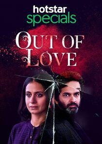 Out of Love Out of Love