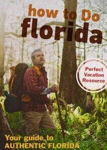 How to Do Florida How to Do Florida
