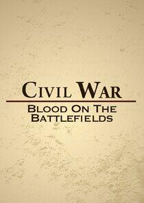 Civil War: Blood on the Battlefields Civil War: Blood on the Battlefields