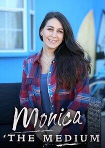Monica the Medium Monica the Medium