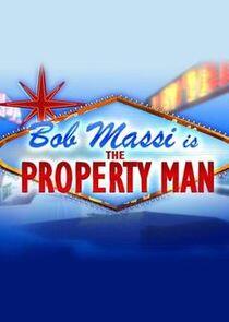 Bob Massi is the Property Man Bob Massi is the Property Man