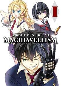 Armed Girl's Machiavellism - Season 1 Armed Girl's Machiavellism - Season 1