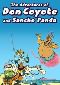 The Adventures of Don Coyote and Sancho Panda The Adventures of Don Coyote and Sancho Panda