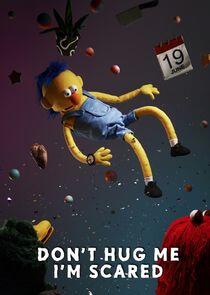 Don't Hug Me I'm Scared Don't Hug Me I'm Scared