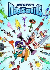 Mighty Magiswords Mighty Magiswords