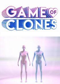 Game of Clones Game of Clones