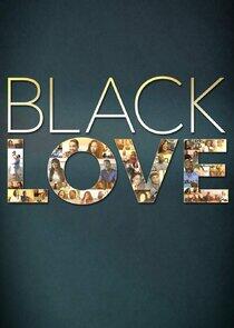 Black Love - Season 1 Black Love - Season 1