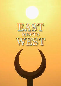 East Meets West East Meets West