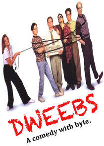 Dweebs Dweebs