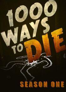 1000 Ways to Die - Season 1