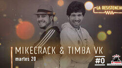 Mikecrack & Timba VK Mikecrack & Timba VK