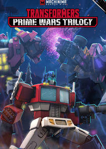 Transformers: Prime Wars Trilogy Transformers: Prime Wars Trilogy
