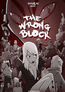 The Wrong Block The Wrong Block
