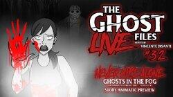 'Ghosts in the Fog' Story Animatic Preview 'Ghosts in the Fog' Story Animatic Preview