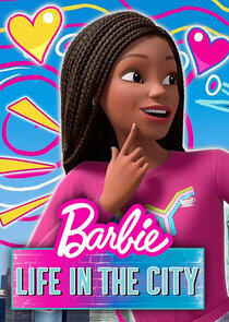 Barbie: Life in the City Barbie: Life in the City