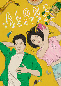 Alone Together - Season 1 Alone Together - Season 1