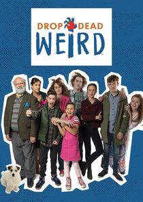 Drop Dead Weird Drop Dead Weird