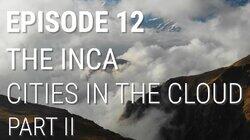 The Inca - Cities in the Cloud (Part 2 of 2) The Inca - Cities in the Cloud (Part 2 of 2)