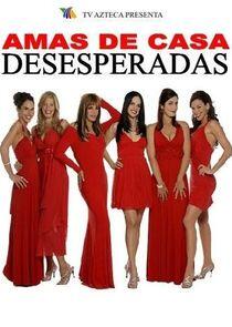Amas de Casa Desesperadas Amas de Casa Desesperadas