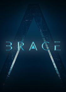 Brace: The Series Brace: The Series