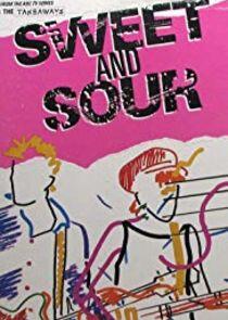 Sweet and Sour Sweet and Sour