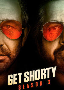Get Shorty - Season 3 Get Shorty - Season 3