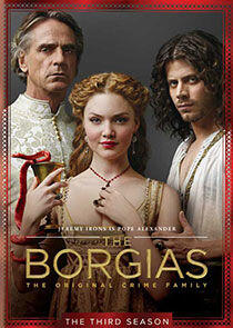 The Borgias - Season 3 The Borgias - Season 3