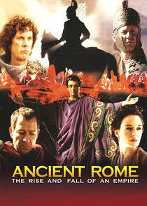 Ancient Rome: The Rise and Fall of an Empire - Season 1 Ancient Rome: The Rise and Fall of an Empire - Season 1
