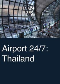 Airport 24/7: Thailand Airport 24/7: Thailand