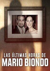 Las Últimas Horas de Mario Biondo Las Últimas Horas de Mario Biondo
