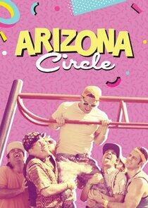 Arizona Circle - Season 1 / Year 2018