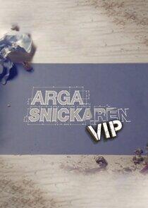Arga snickaren VIP Arga snickaren VIP