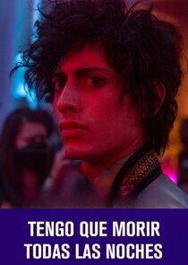 Tengo que morir todas las noches Tengo que morir todas las noches