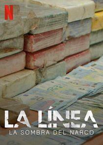 La Línea: La Sombra del Narco La Línea: La Sombra del Narco