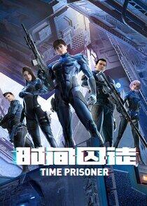 Time Prisoner - Season 1 Time Prisoner - Season 1