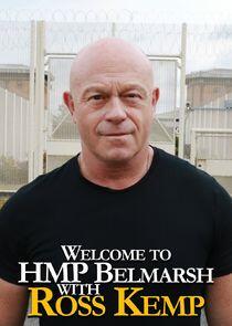 Welcome to HMP Belmarsh with Ross Kemp Welcome to HMP Belmarsh with Ross Kemp