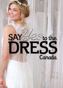 Say Yes to the Dress: Canada Say Yes to the Dress: Canada