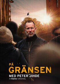 På gränsen med Peter Jihde På gränsen med Peter Jihde